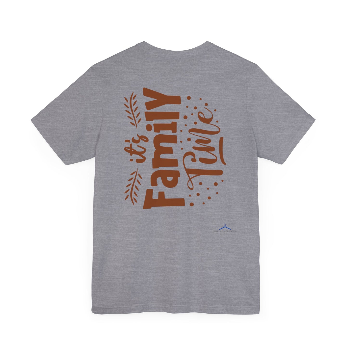 It's Family Time Family Tee