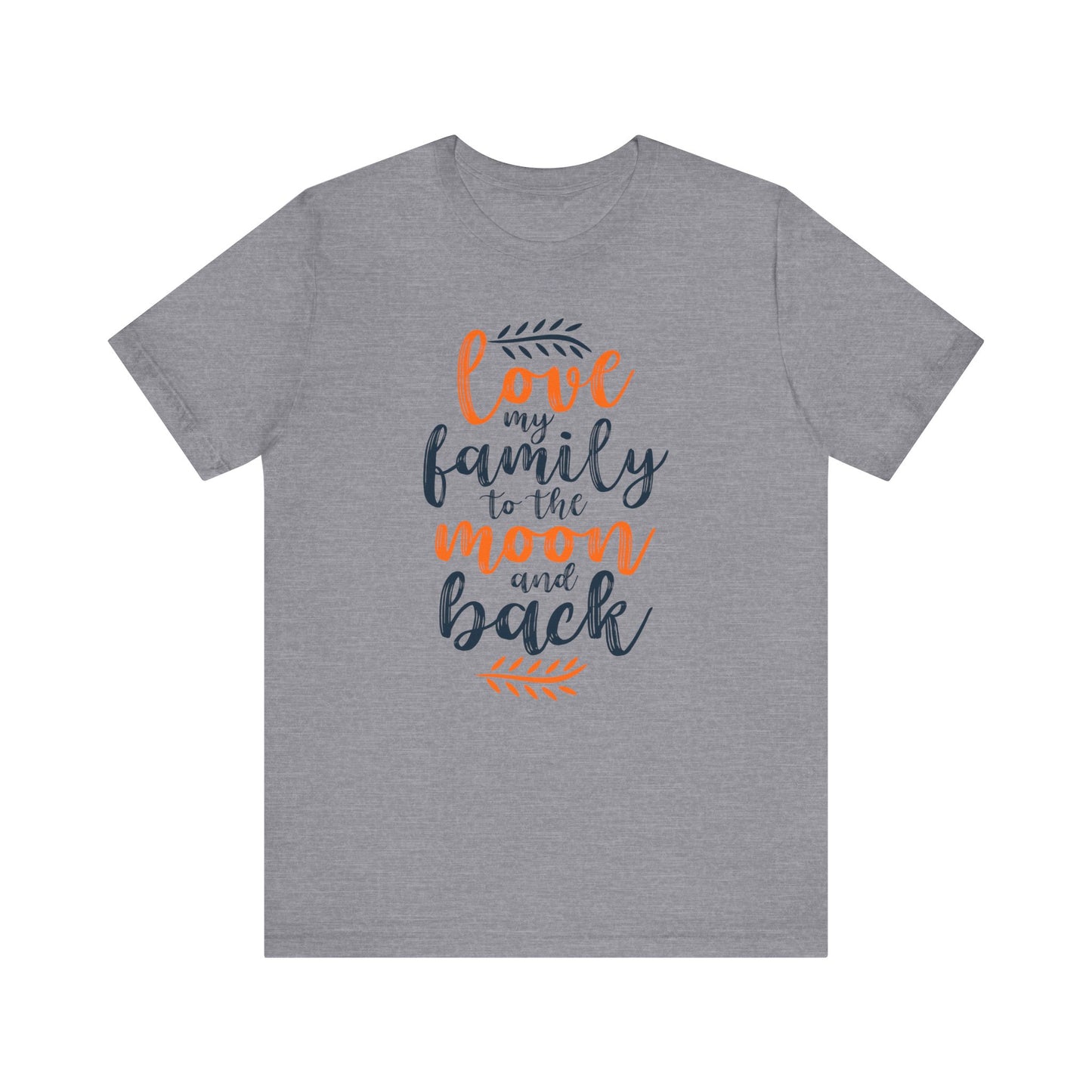 Love My Family To The Moon And Back Family Tee