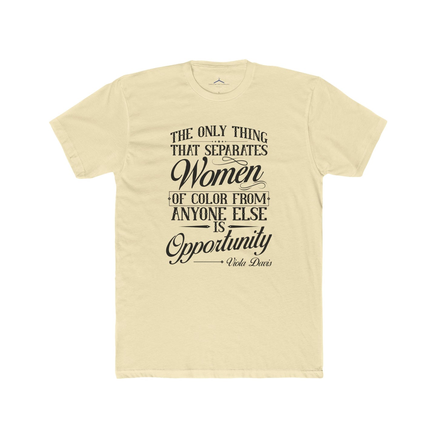 Viola Davis Quoted Word Tee