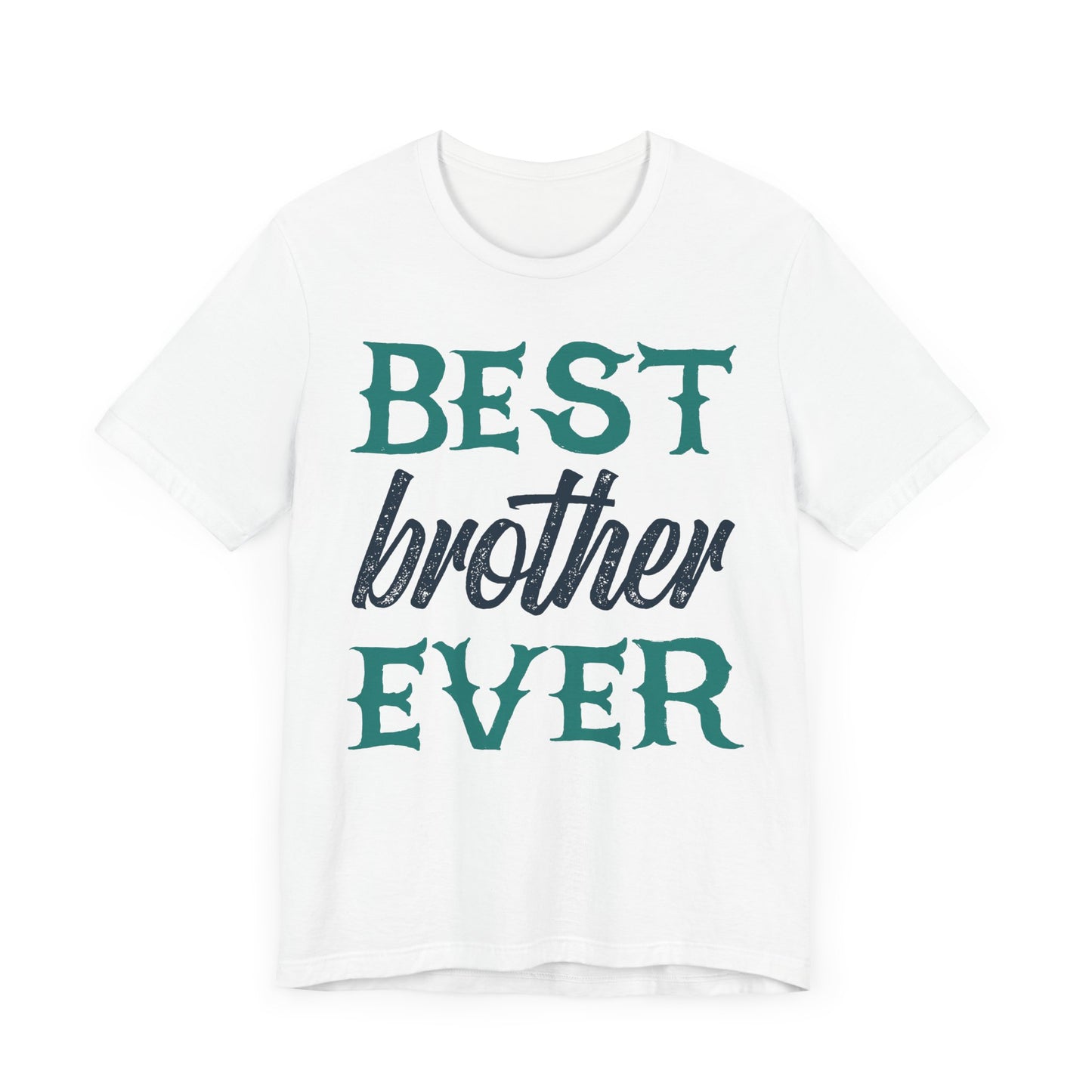 BEST BROTHER EVER Family Tee