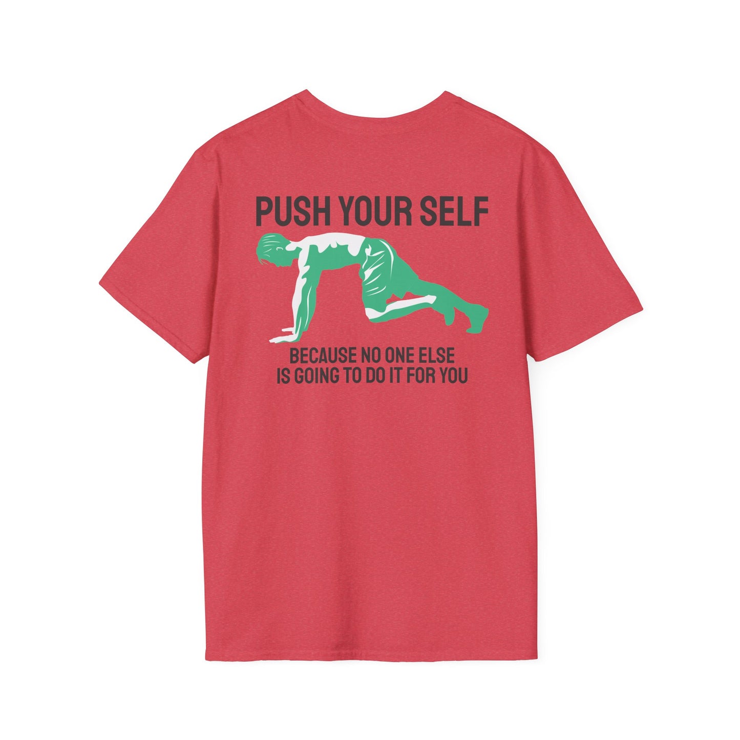 PUSH YOUR SELF Fitness T-Shirt
