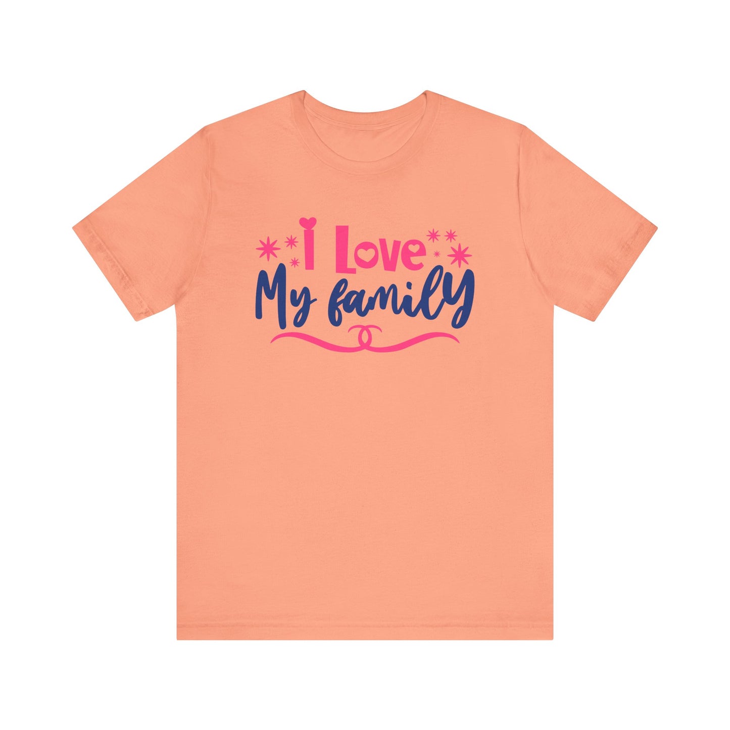 I Love My Family Tee