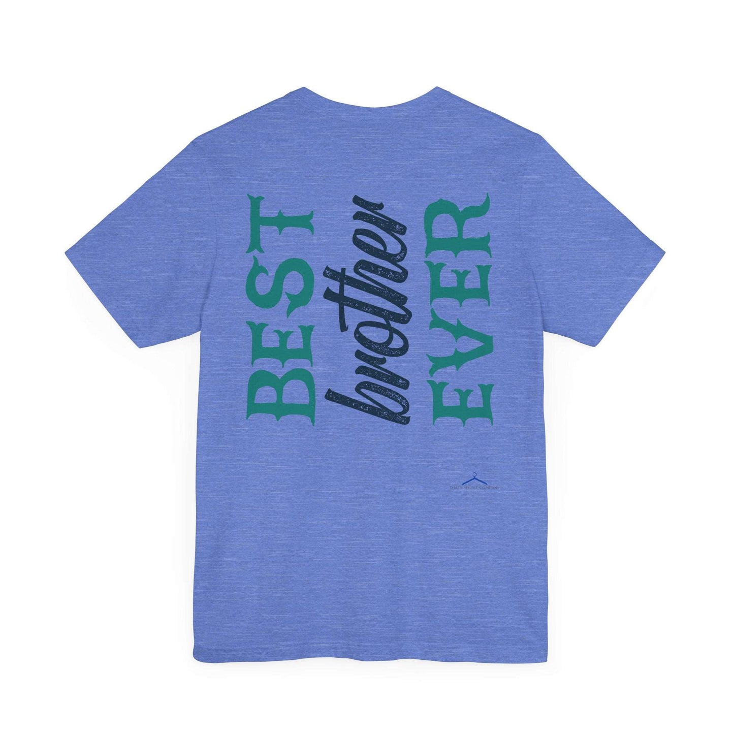 BEST BROTHER EVER Family Tee