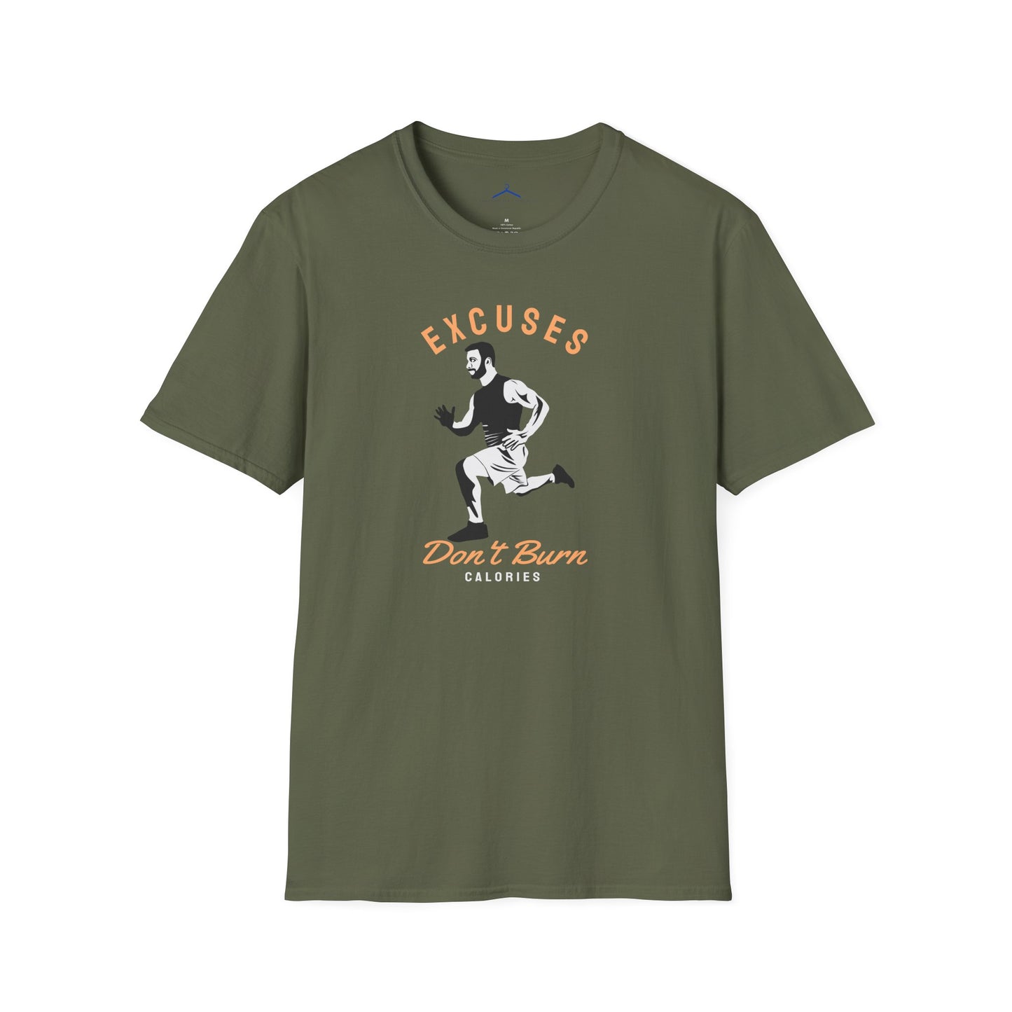 Excuses Don't Burn Calories Fitness T-Shirt