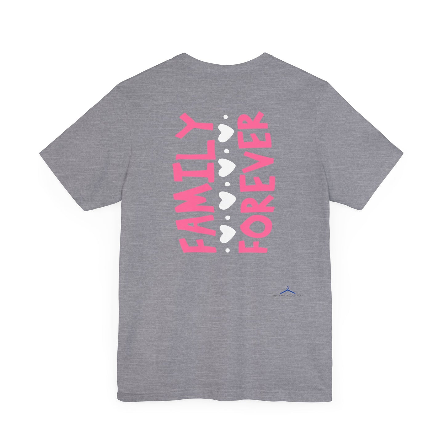 FAMILY FOREVER Family Tee