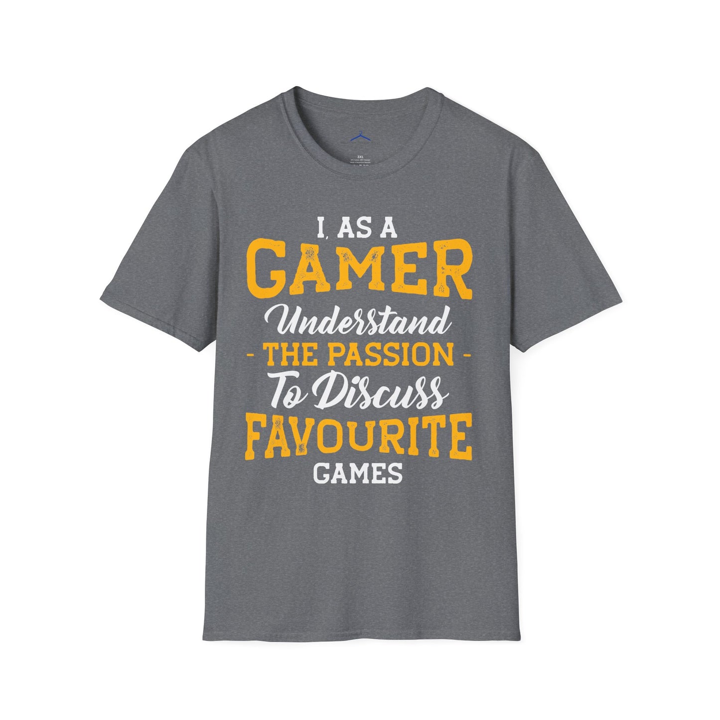 I as a gamer understand Gamer Tee