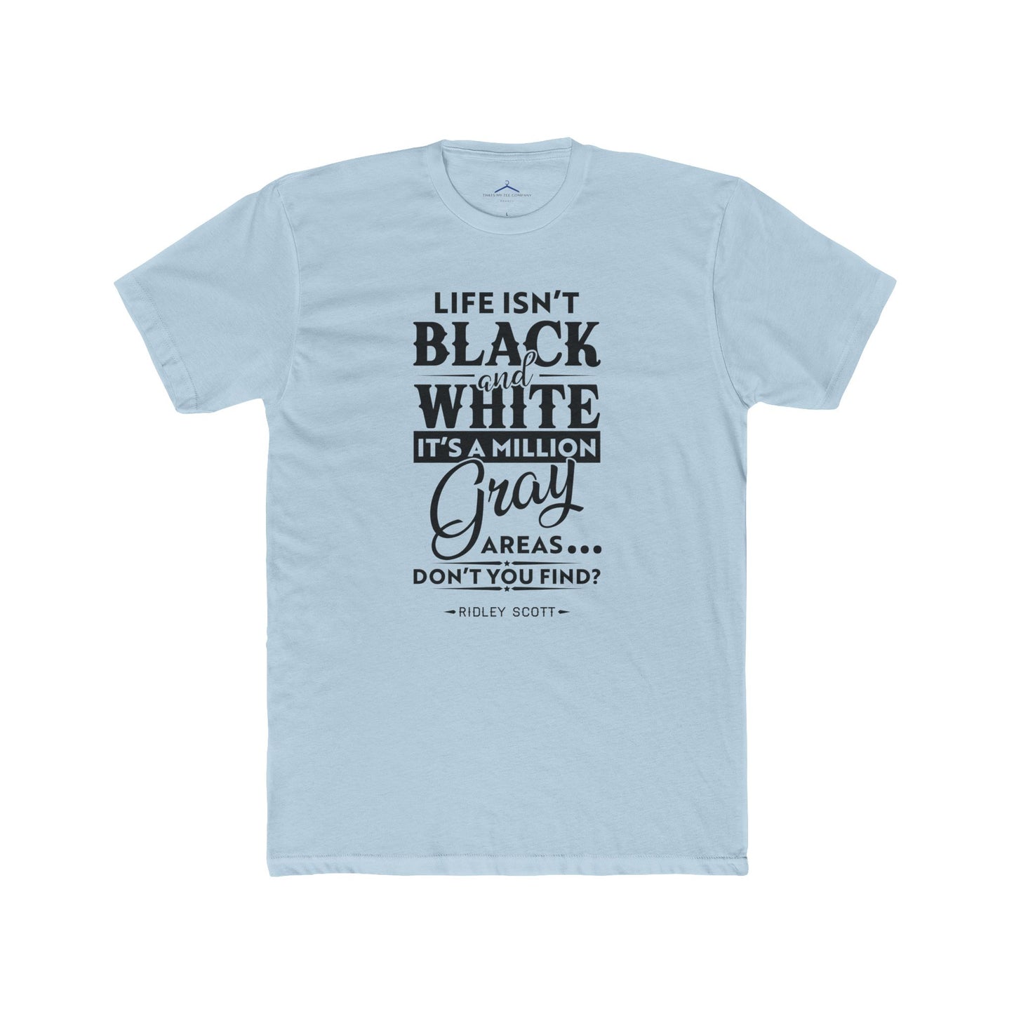 Ridley Scott Quoted Word Tee