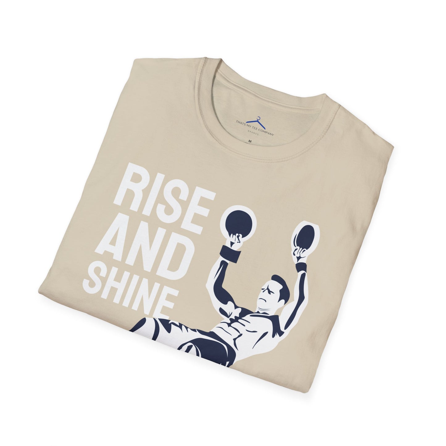 RISE AND SHINE Fitness T-Shirt