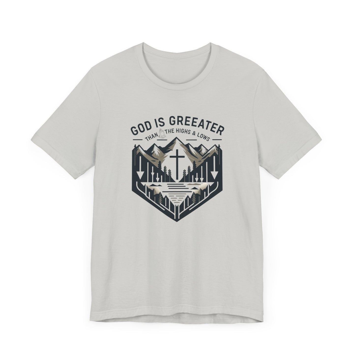 God Is Greater - Christian Themed T-Shirt