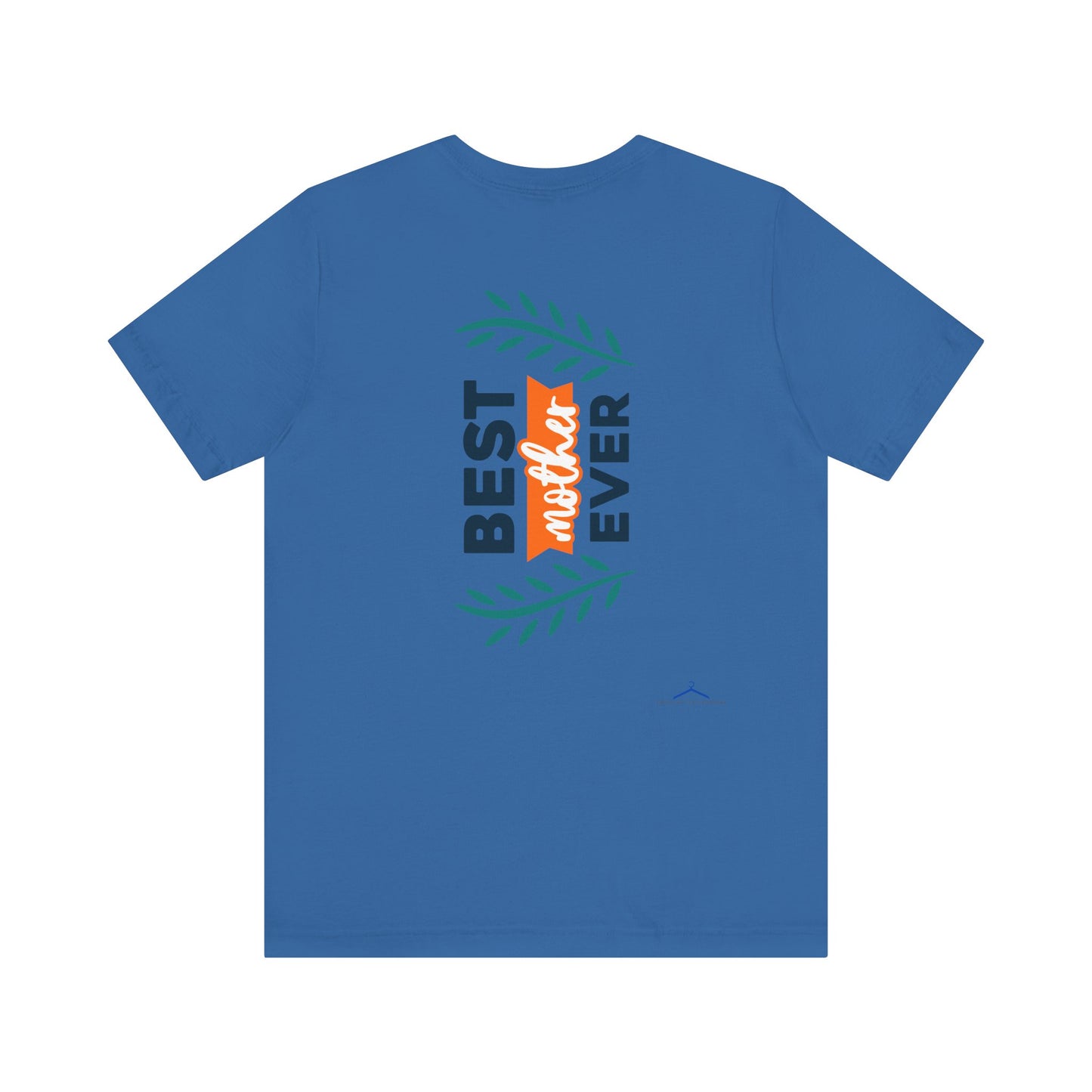 BEST MOTHER EVER Family Tee