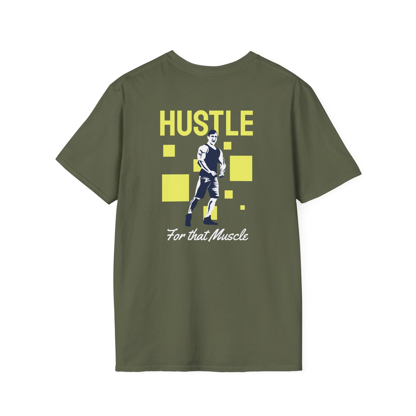 Hustle For That Muscle Fitness T-Shirt