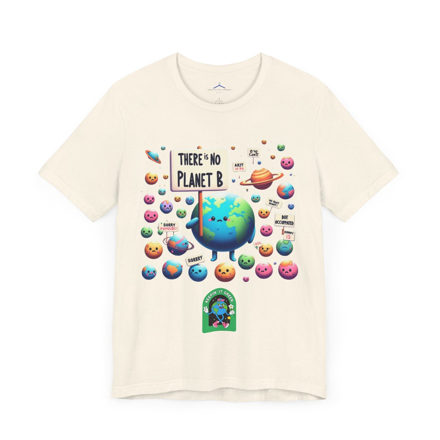 There's No Planet B -- Eco Tee