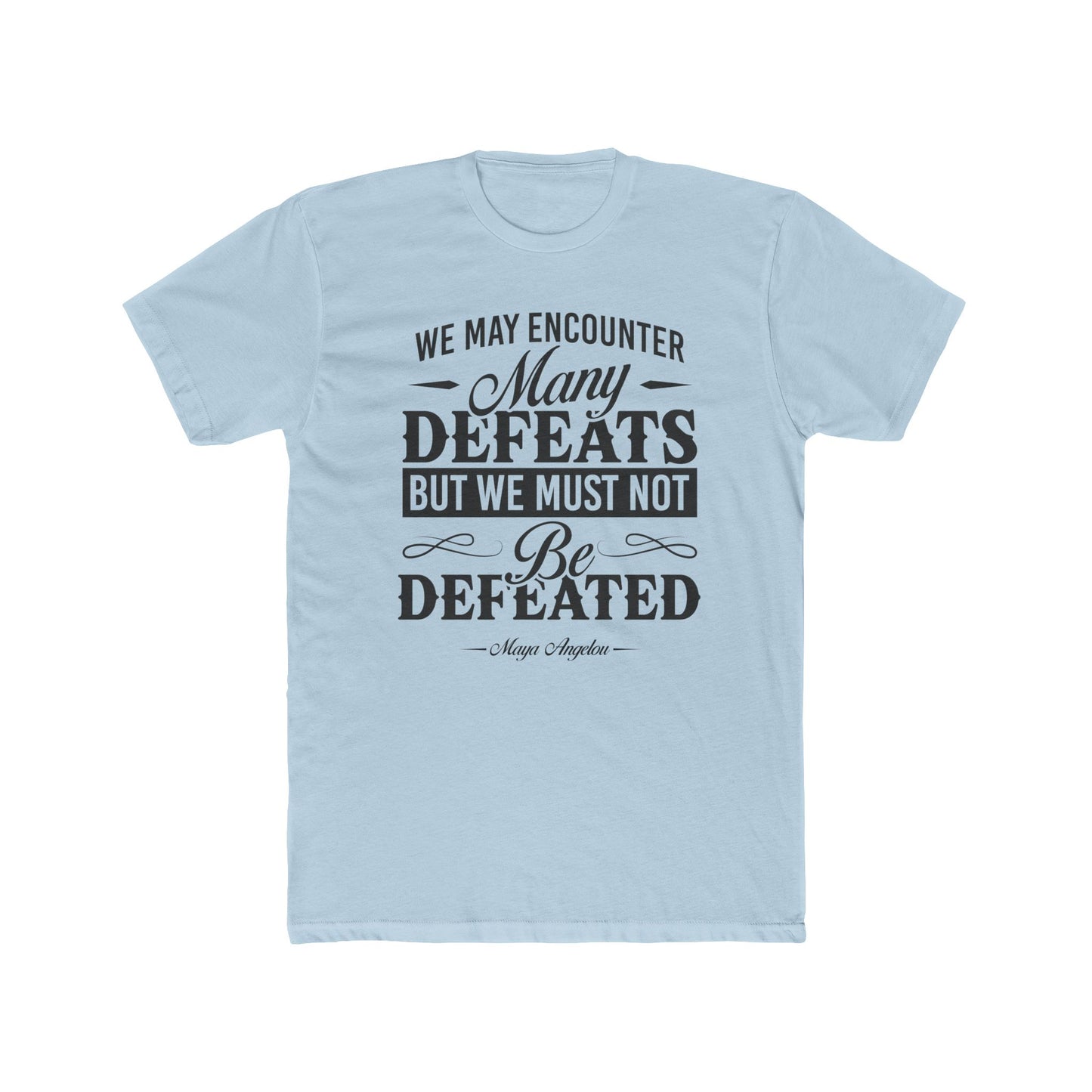 Maya Angelo Quoted Word Tee
