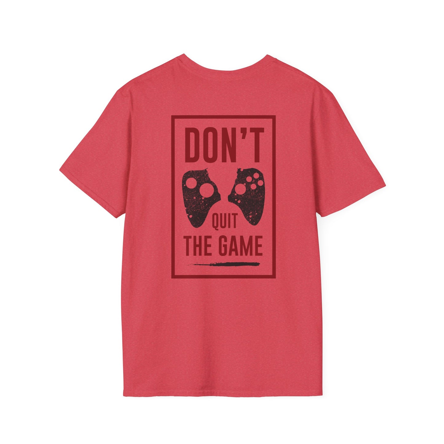 Don't quit the Gamer Tee