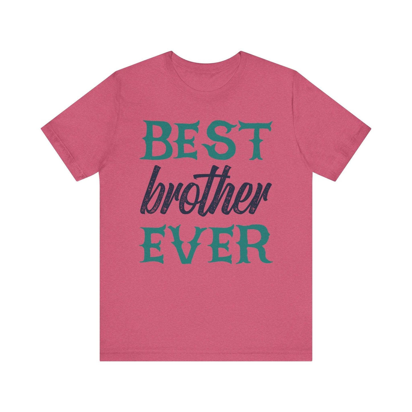 BEST BROTHER EVER Family Tee