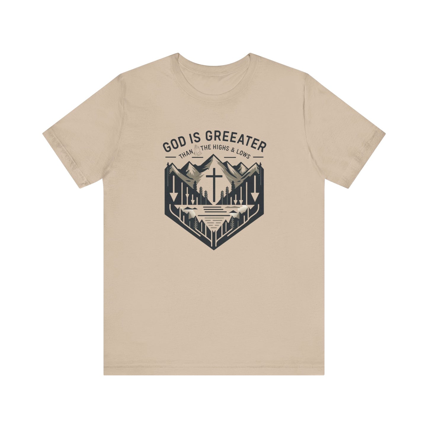 God Is Greater - Christian Themed T-Shirt