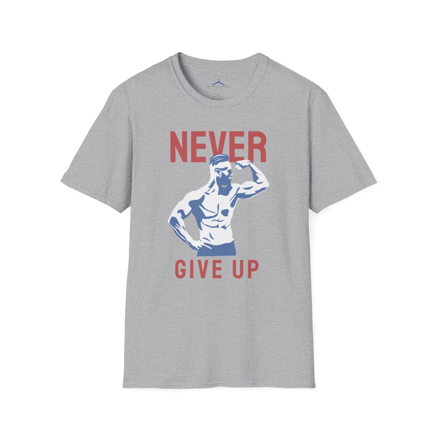 NEVER GIVE UP Fitness T-Shirt