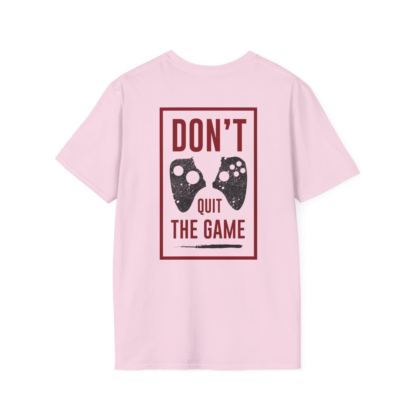Don't quit the Gamer Tee