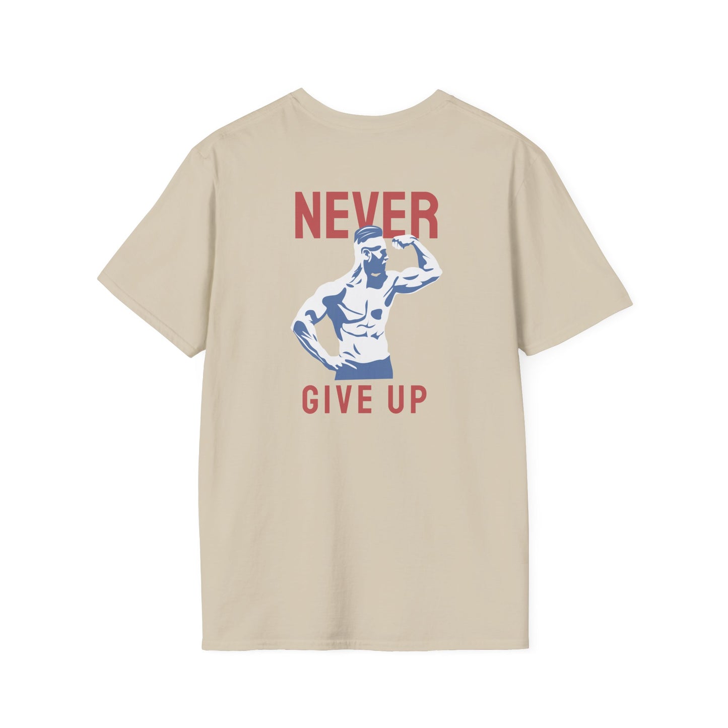 NEVER GIVE UP Fitness T-Shirt