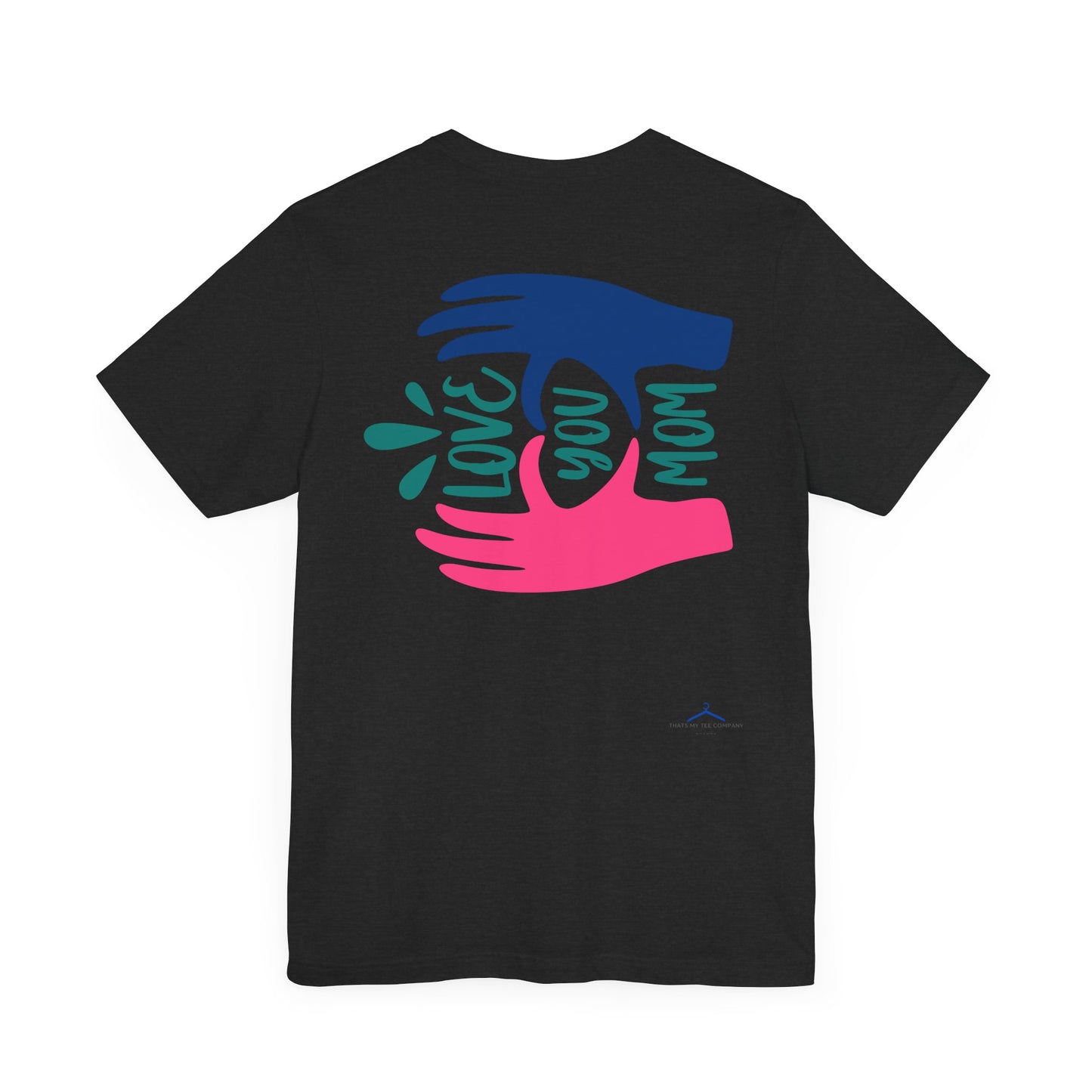 Love You Mom Family Tee