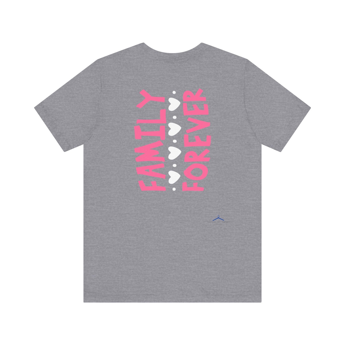 FAMILY FOREVER Family Tee