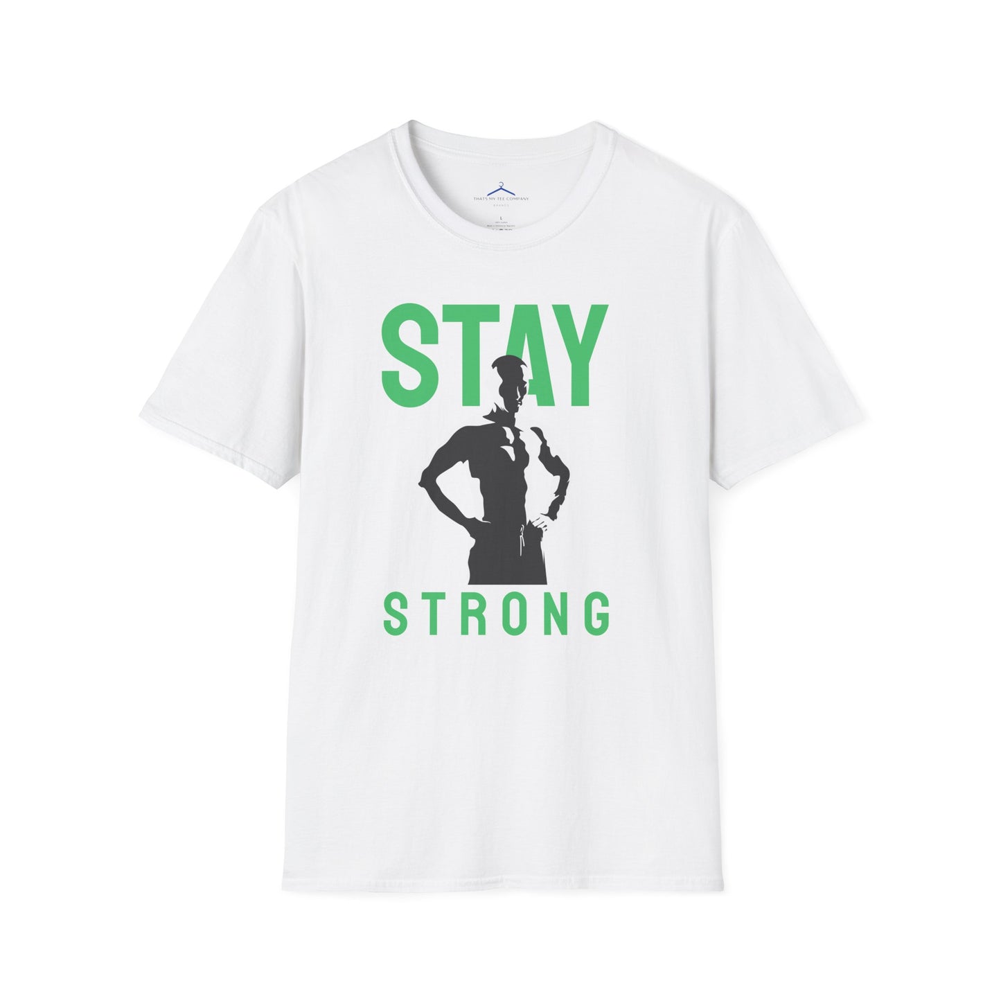 STAY STRONG Fitness T-Shirt