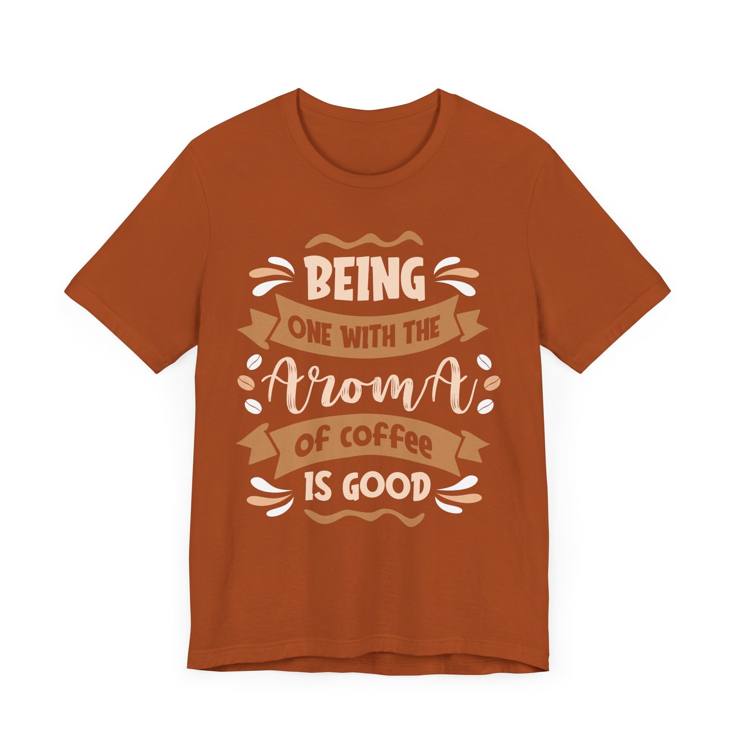 Being One With The Aroma - Coffee Tee