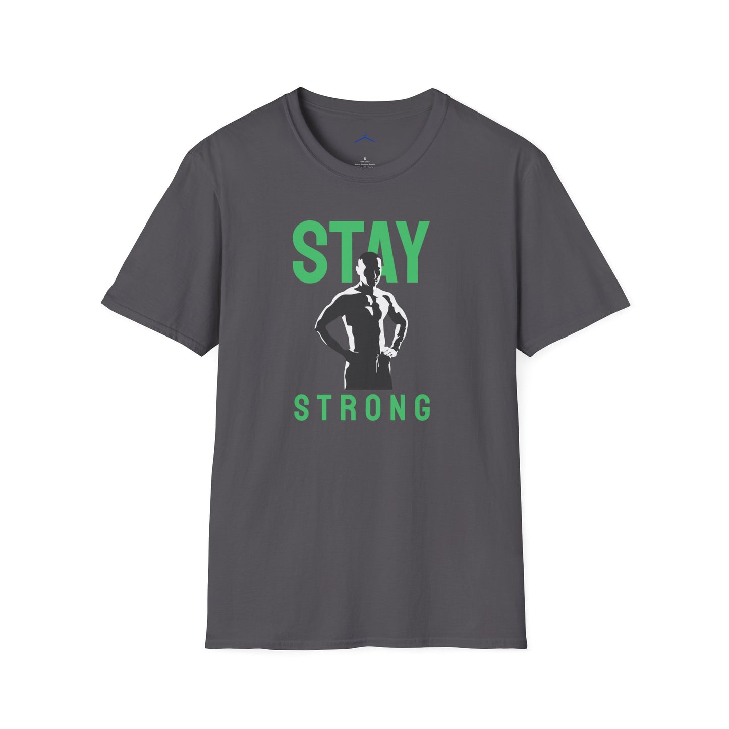 STAY STRONG Fitness T-Shirt