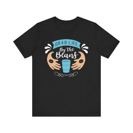 Grab Life By the Beans Family Tee