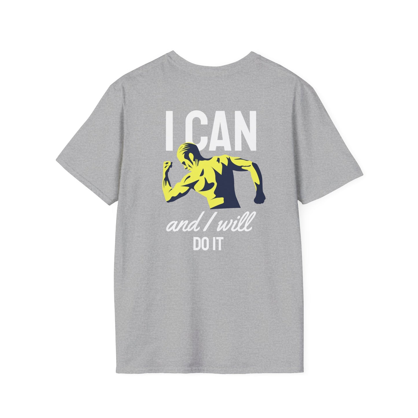 I Can And I Will Do It - Fitness Tee