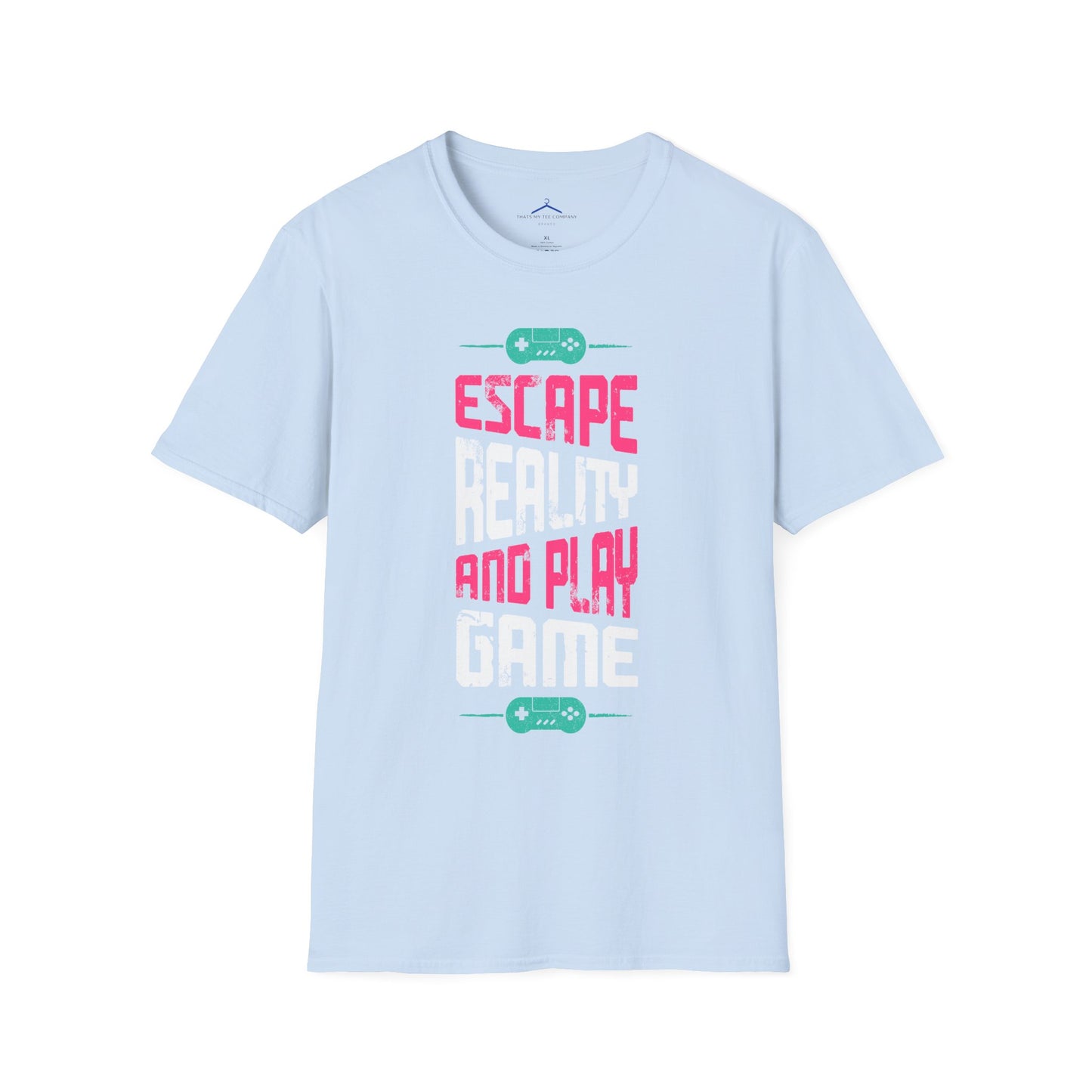 Escape Reality and Play Gamer Tee