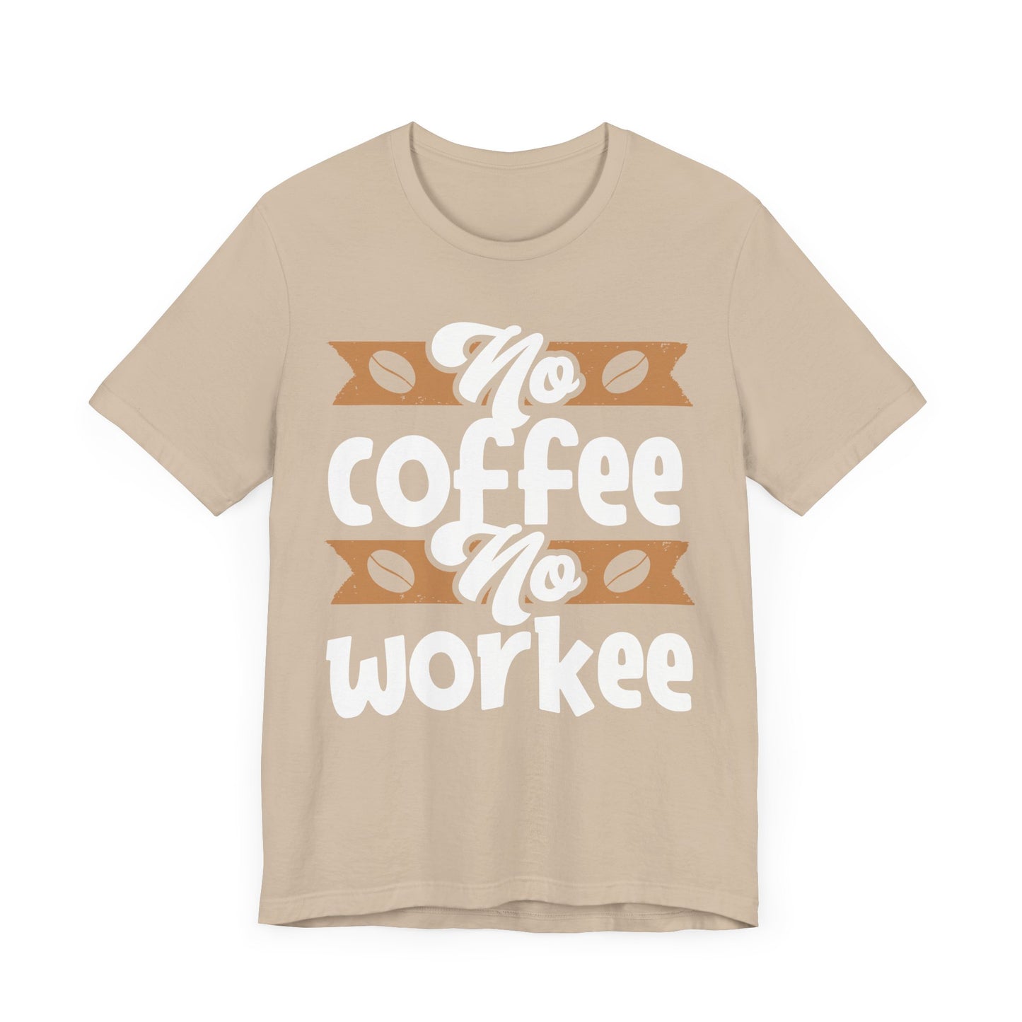 No Coffee No Work - Coffee Tee