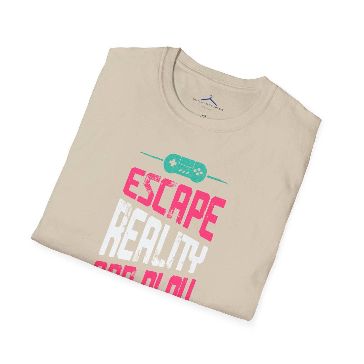 Escape Reality and Play Gamer Tee