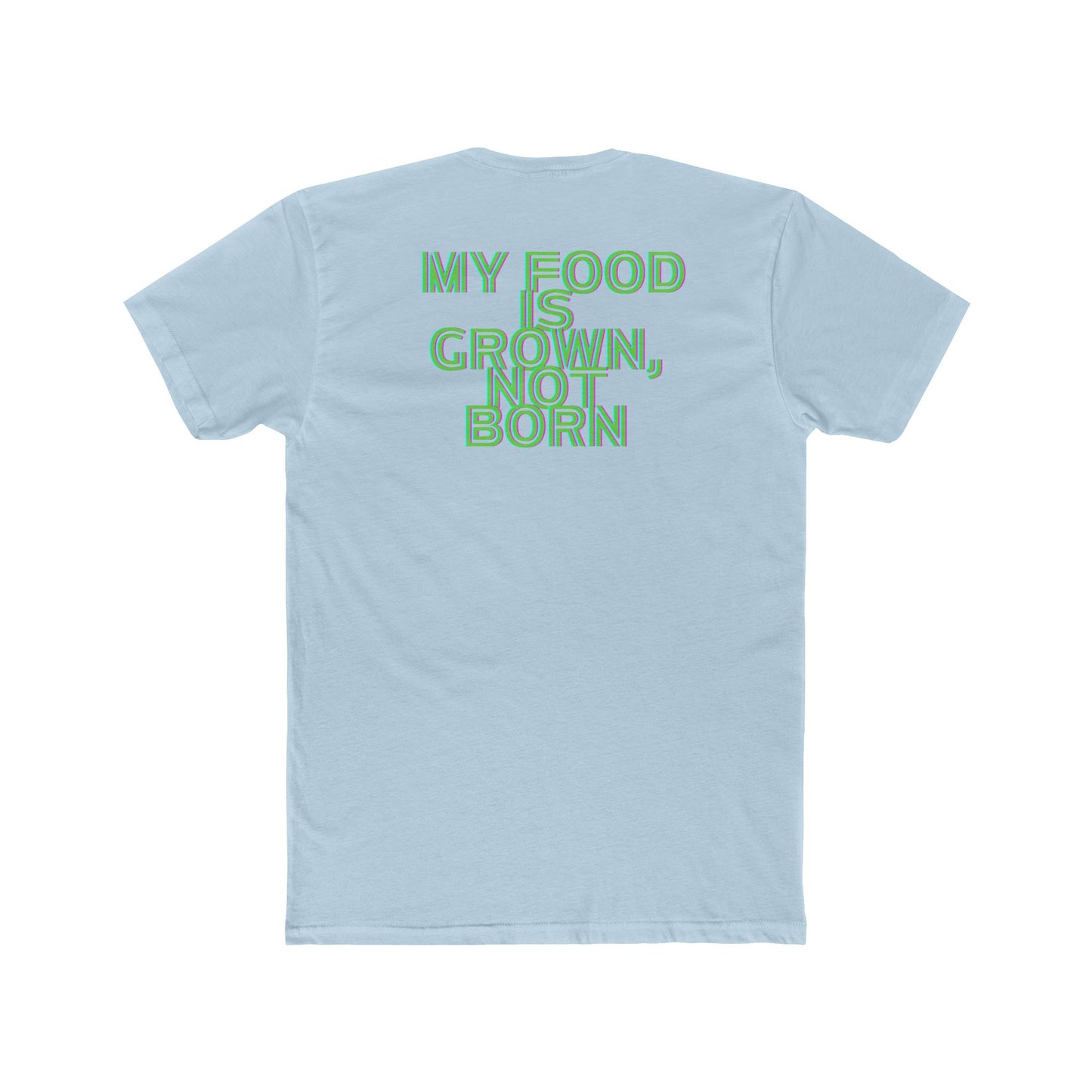 My food is grown Vegan Tee