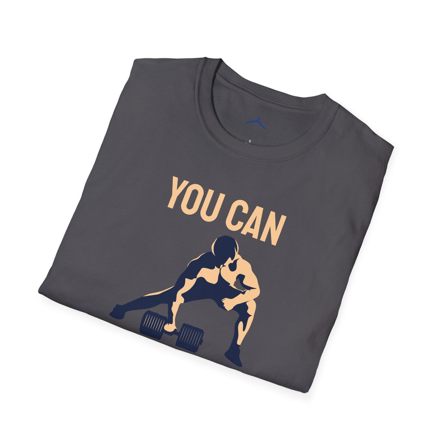 YOU CAN DO IT Fitness T-Shirt