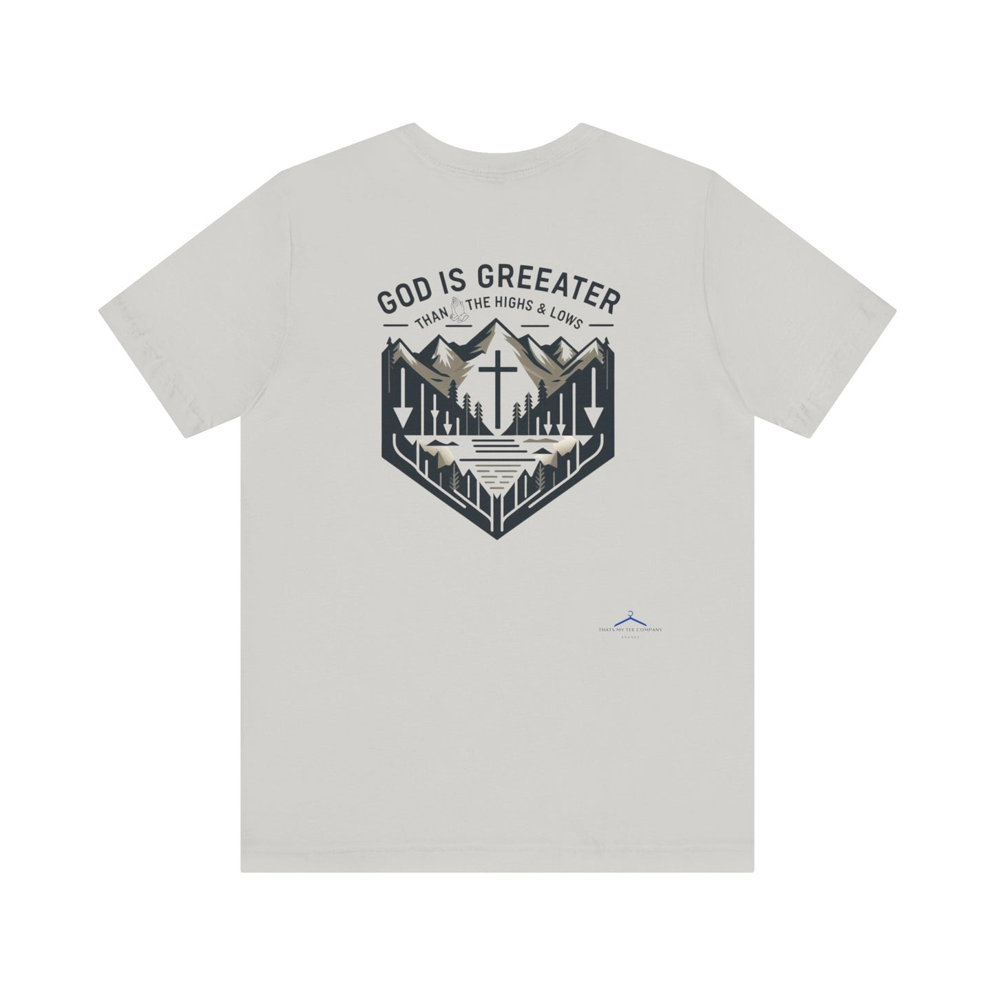 God Is Greater  - Christian Themed T-Shirt