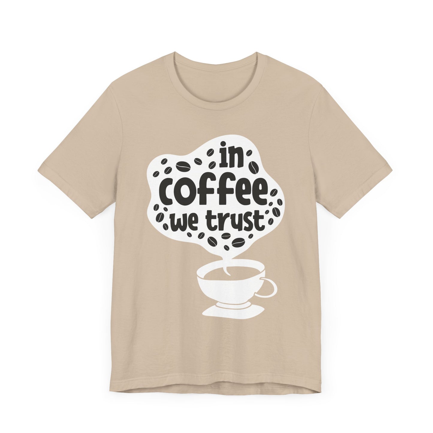 In Coffee We Trust - Coffee Tee