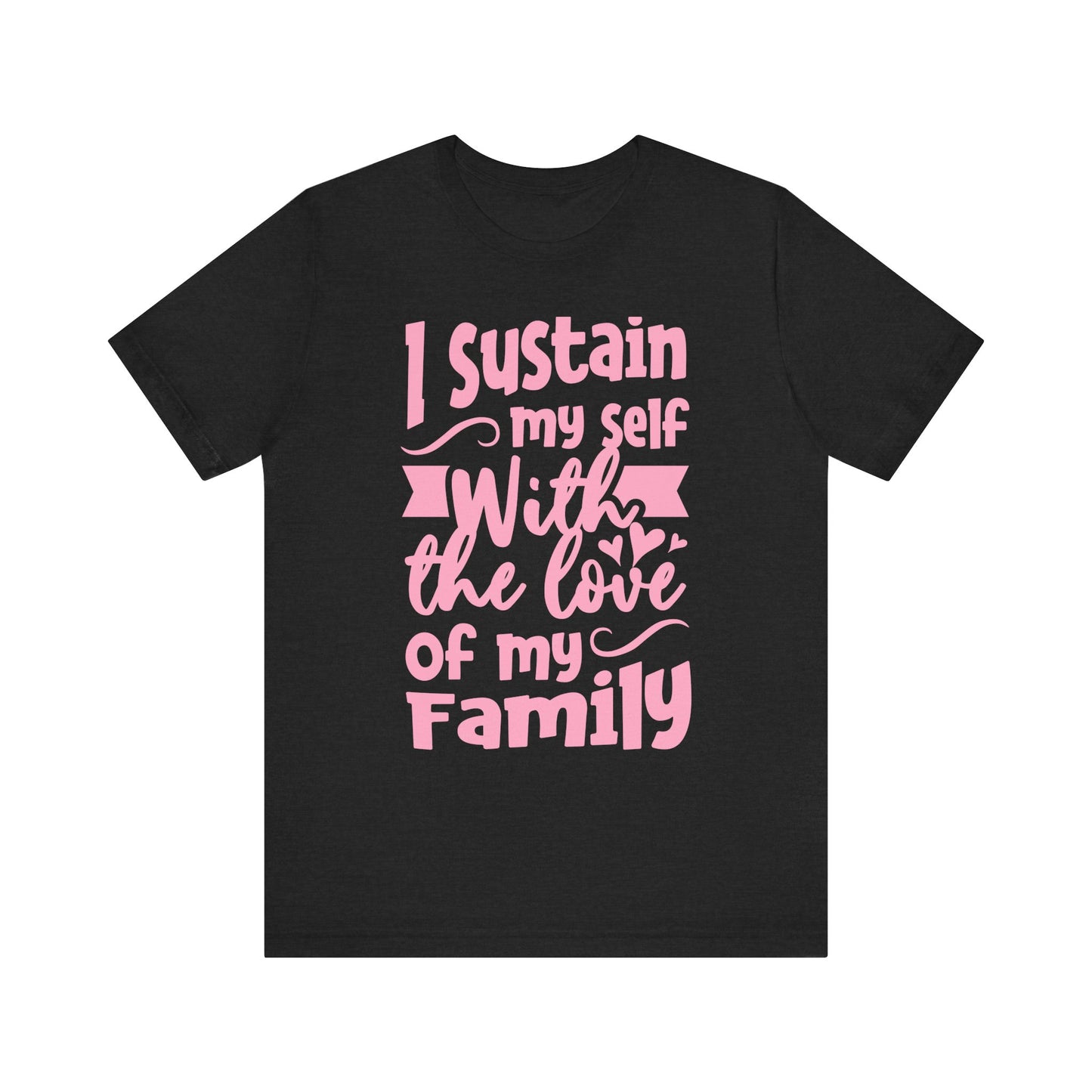 The Love of My Family Tee