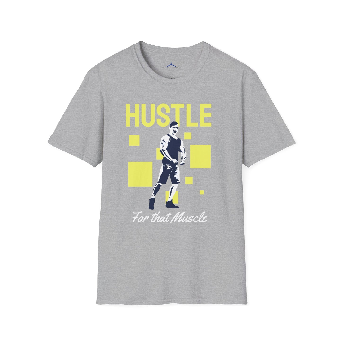 Hustle For That Muscle Fitness T-Shirt