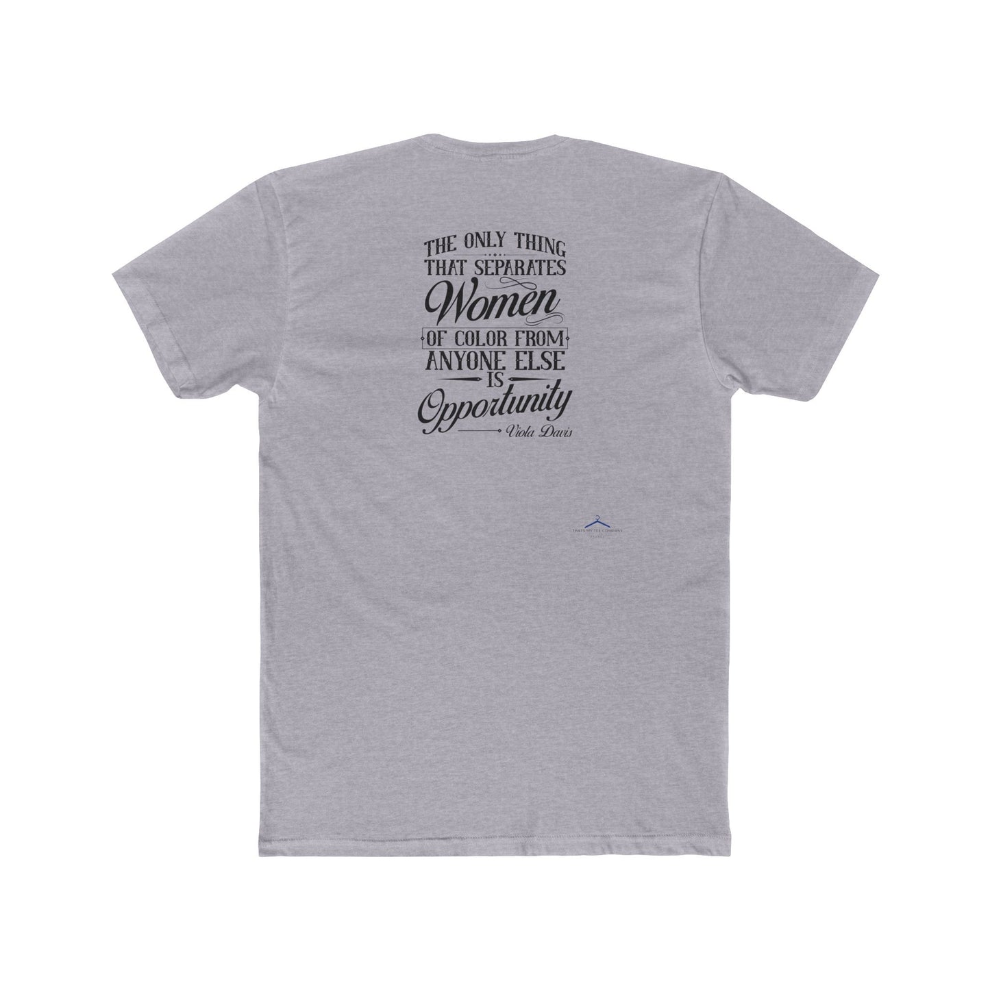 Viola Davis Quoted Word Tee