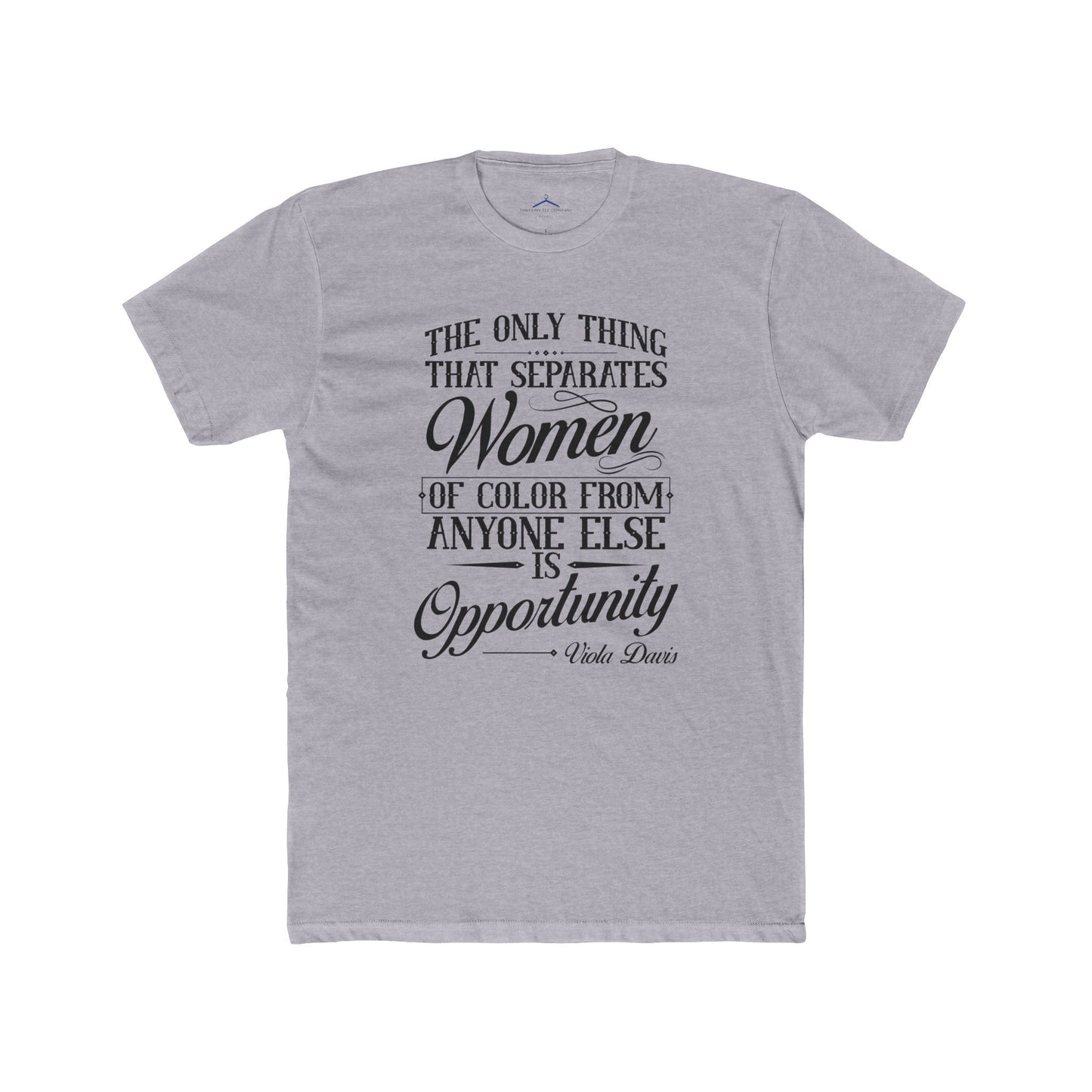 Viola Davis Quoted Word Tee