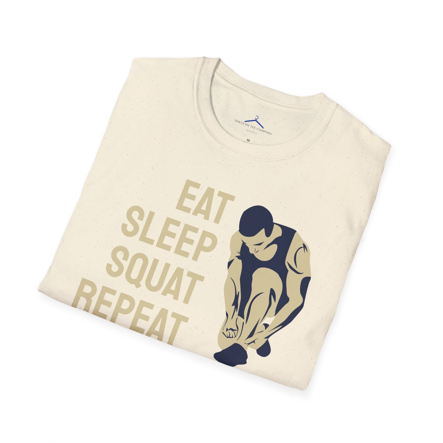 EAT SLEEP SQUAT REPEAT Fitness T-Shirt