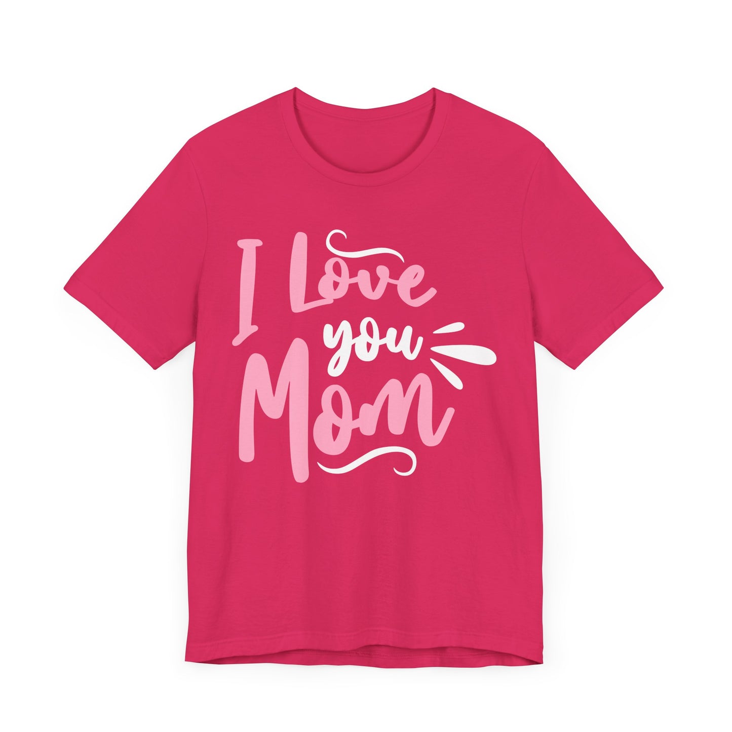 I Love You Mom Family Tee