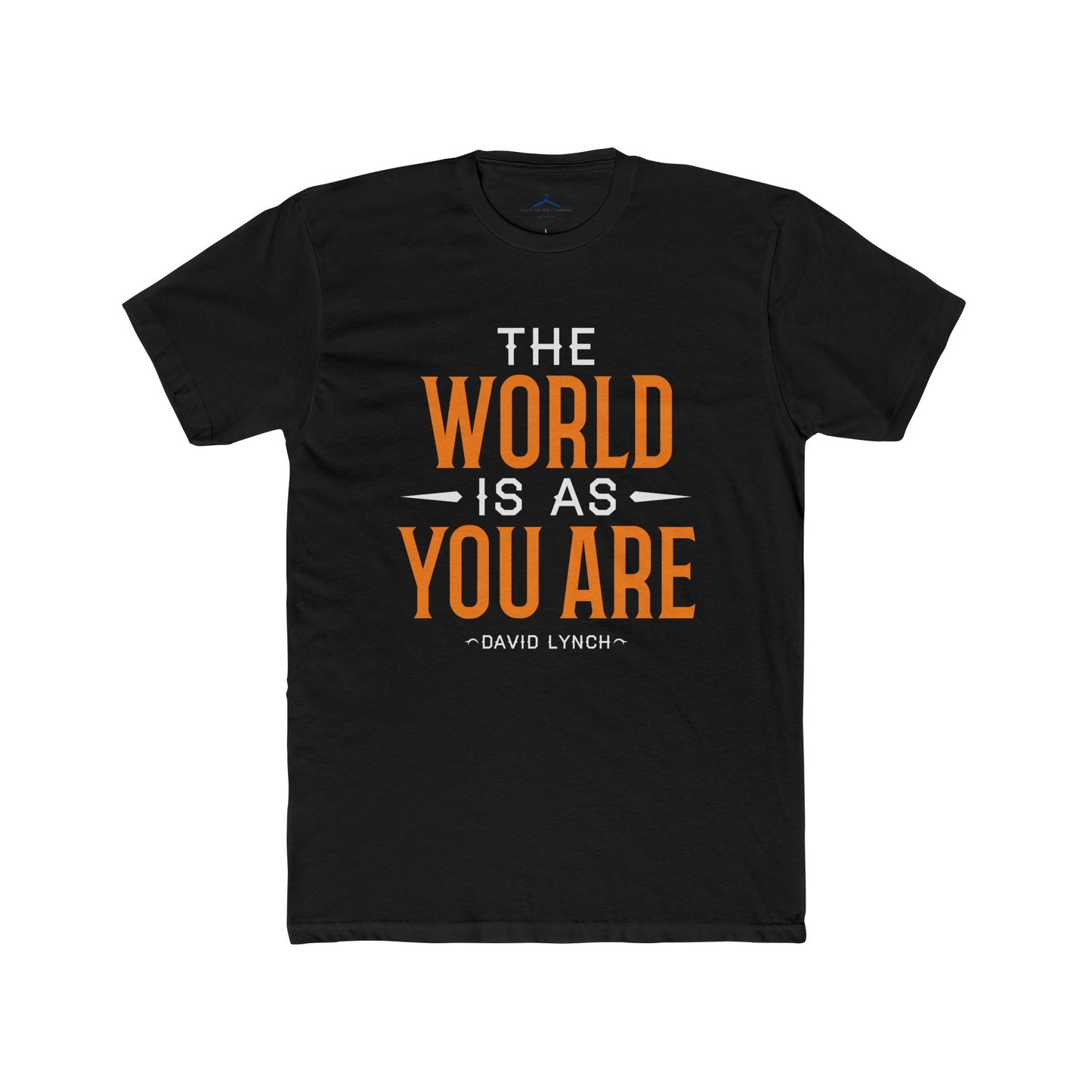 David Lynch Quoted Word Tee