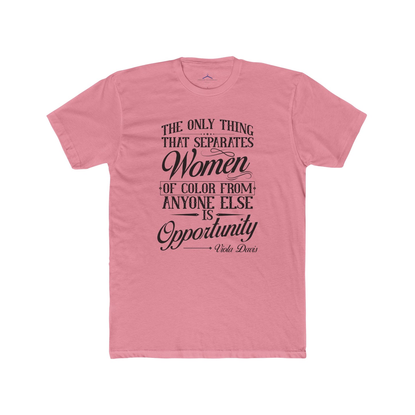 Viola Davis Quoted Word Tee