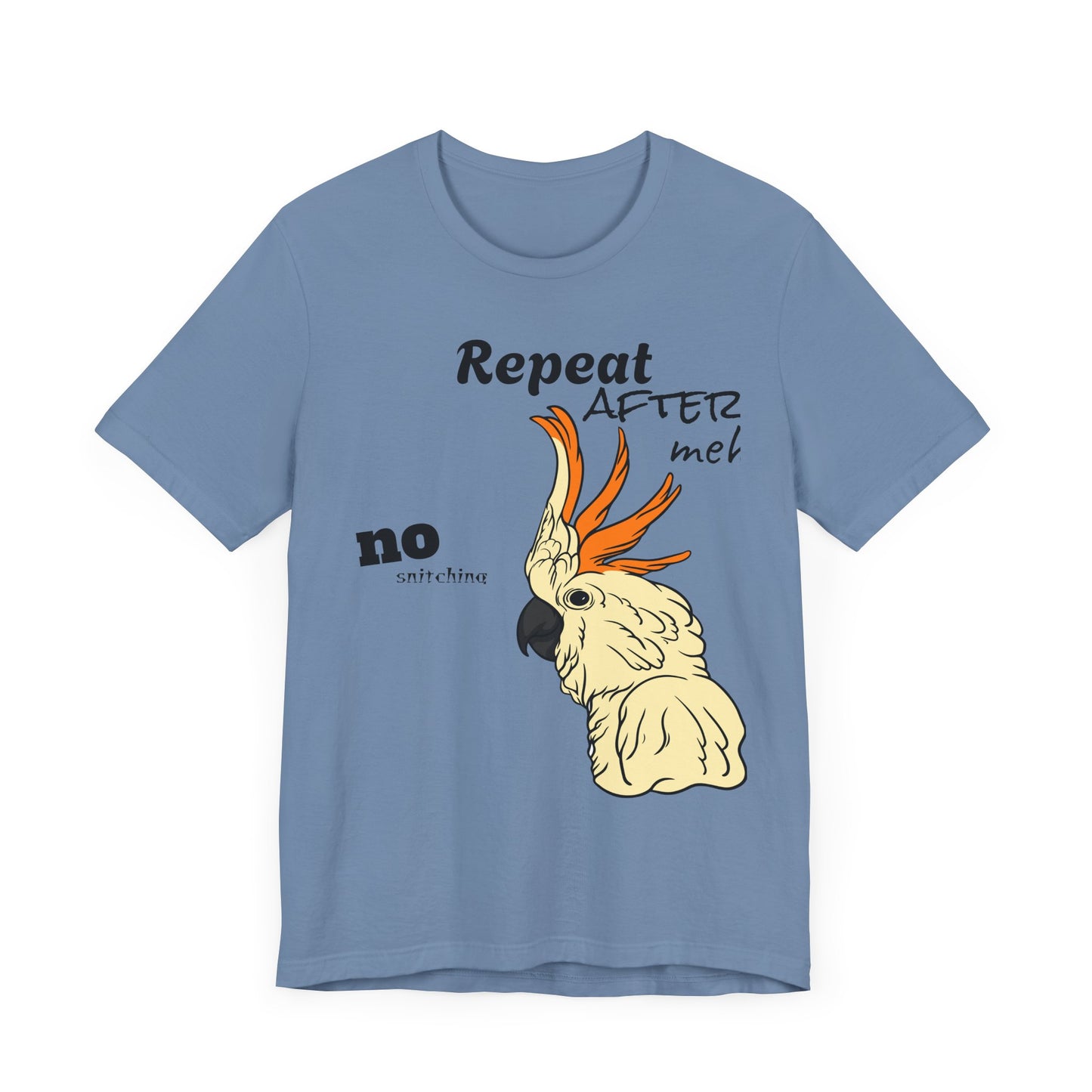 Funny Sarcastic Pets Tee - Repeat after me