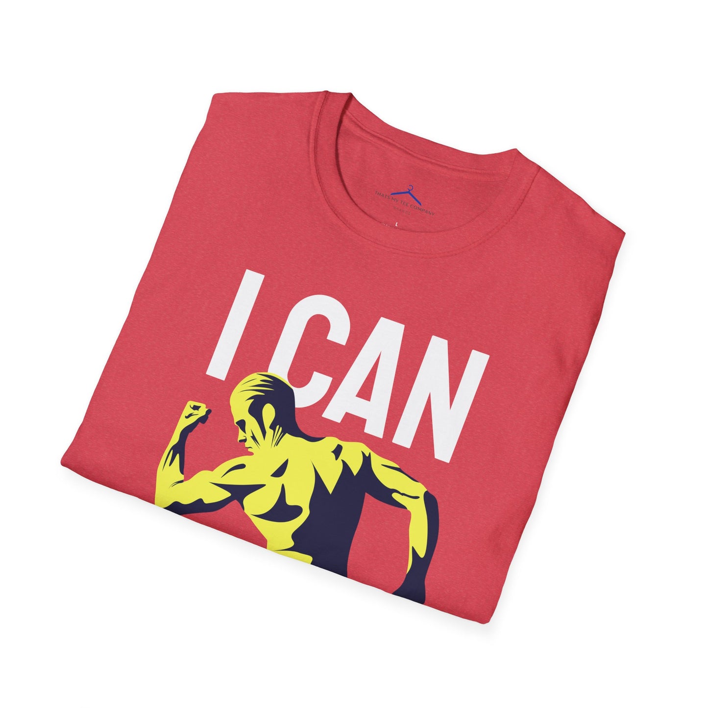 I Can And I Will Do It - Fitness Tee