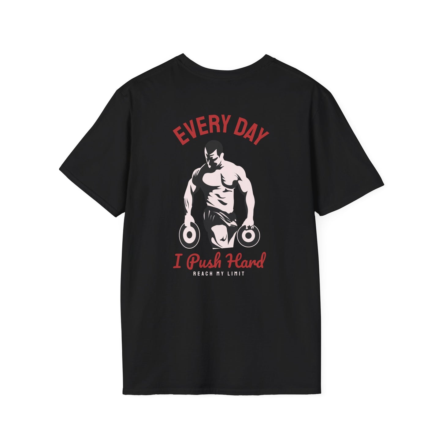 I Push Hard - Fitness Tee