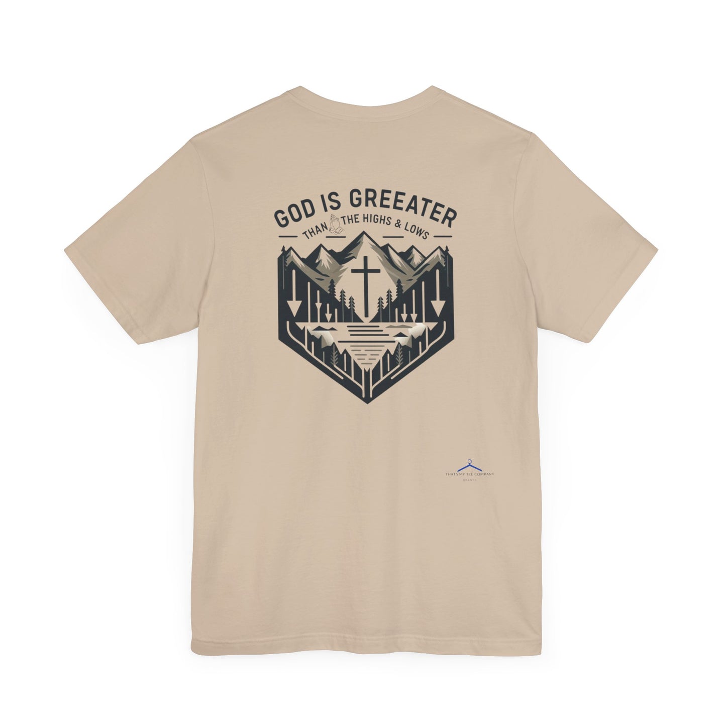 God Is Greater  - Christian Themed T-Shirt