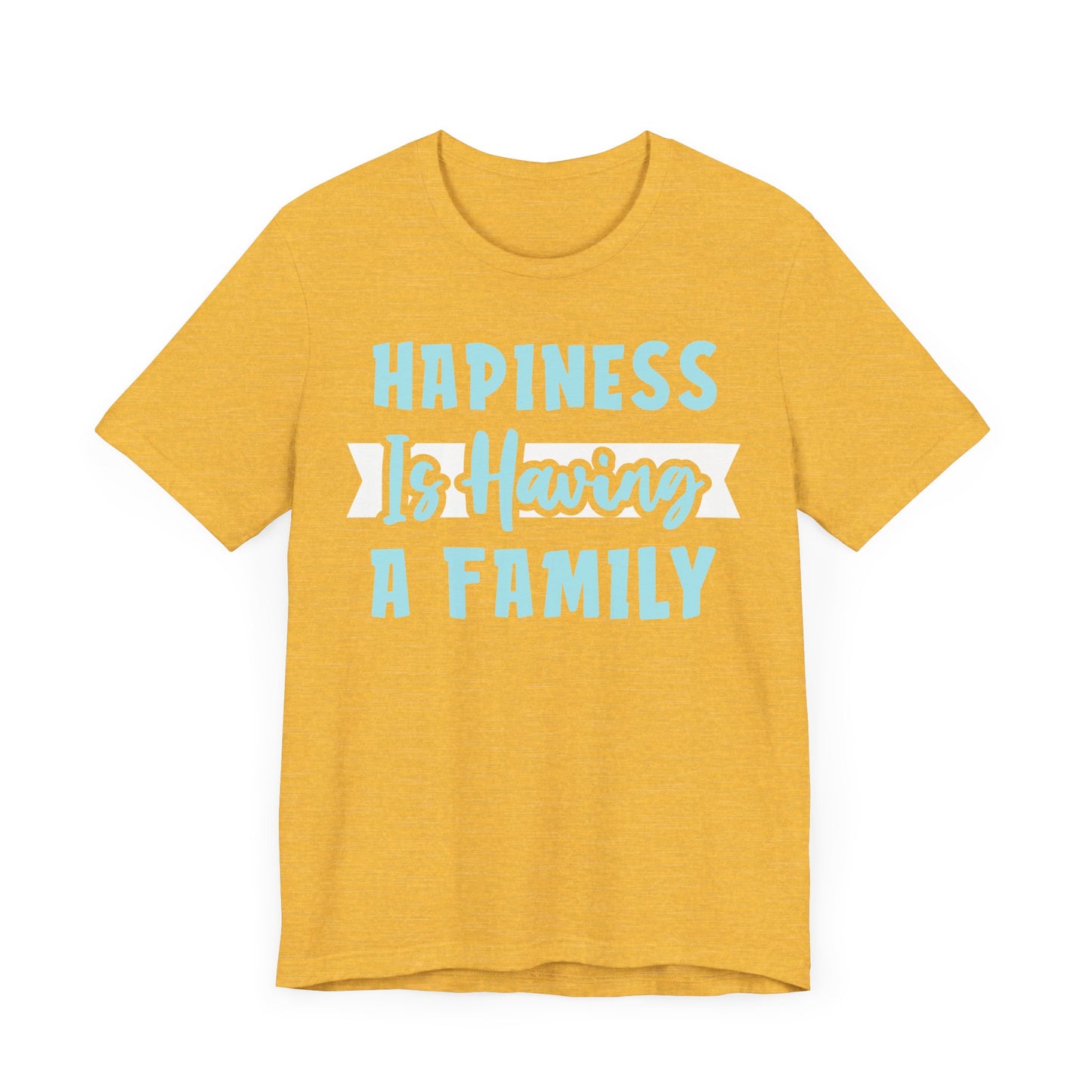 Hapiness Is Having a Family Tee